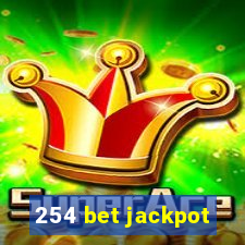 254 bet jackpot